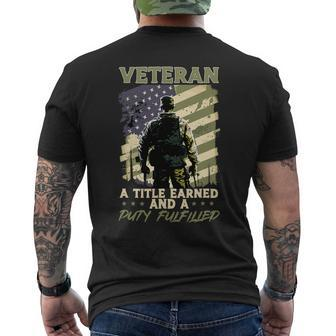 Veteran Vets Us Patriotic Veteran A Title Earned And A Duty Fulfilled 1 Veterans Mens Back Print T-shirt - Monsterry UK
