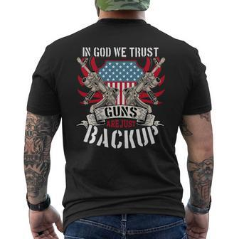Veteran Vets Us Veterans Day In God We Trust Guns Are Just Backup 1 Veterans Mens Back Print T-shirt - Monsterry AU