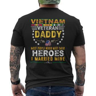 Veteran Vets Vietnam Veteran Daddy Most People Never Meet Their Heroes Veterans Mens Back Print T-shirt - Monsterry UK