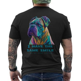 Vibrant Cane Corso Canine Harmony I Have The Same Smile Mens Back Print T-shirt | Mazezy
