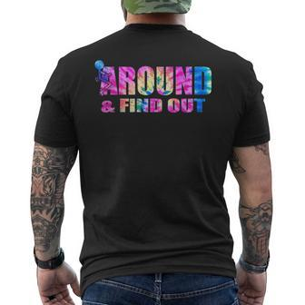 Vintaeg F Around And Find Out Tie Dye Lover Gift Mens Back Print T-shirt - Seseable