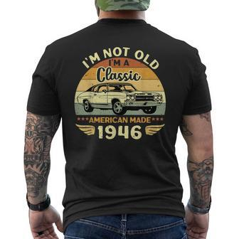 Vintage 1946 Car Birthday Gift Im Not Old Im A Classic 1946 Mens Back Print T-shirt | Mazezy