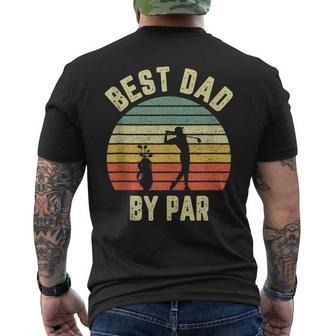 Vintage Best Dad By Par  Fathers Day Golfing Men's Crewneck Short Sleeve Back Print T-shirt