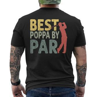 Vintage Fathers Day Best Poppa By Par Golf Gifts For Dad Mens Back Print T-shirt - Seseable