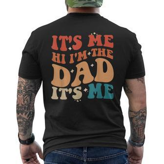 Vintage Fathers Day Its Me Hi Im The Dad Its Me For Mens Men's Back Print T-shirt | Mazezy