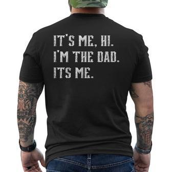 Vintage Fathers Day Its Me Hi Im The Dad Its Me Dad Mens Back Print T-shirt | Mazezy DE
