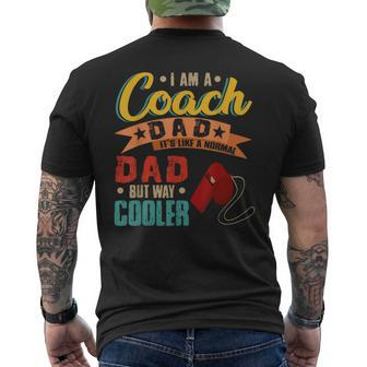 Vintage Proud I Am A Coach Dad Normal Dad But Cooler Mens Back Print T-shirt - Seseable