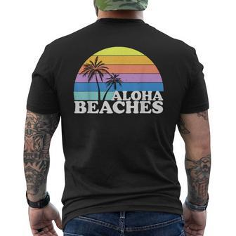Vintage Retro Aloha Beaches Beach Tropical Vacation Gifts Vacation Funny Gifts Mens Back Print T-shirt | Mazezy