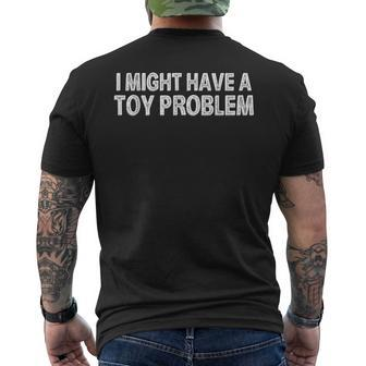 Vintage Toy Collecting Toy Problem Toy Collector Men's T-shirt Back Print | Mazezy