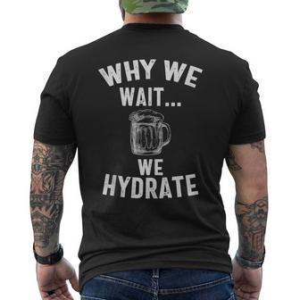Vintage Why We Wait We Hydrate Mens Back Print T-shirt | Mazezy
