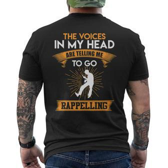 Voices In My Head Rappelling Abseil Rock Climbing Men's T-shirt Back Print | Mazezy