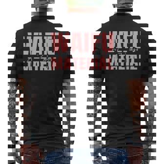 Waifu Maerial | Japanese Waifu Material Anime Mens Back Print T-shirt - Thegiftio