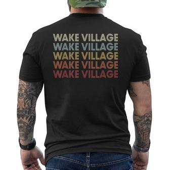 Wake-Village Texas Wake-Village Tx Retro Vintage Text Men's T-shirt Back Print | Mazezy