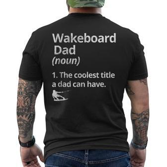 Wakeboard Dad Definition The Coolest Dad Wakeboarding Lake Men's T-shirt Back Print | Mazezy