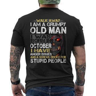Walk Away I Am A Grumpy Old Man I Was Born In October Old Man Funny Gifts Mens Back Print T-shirt | Mazezy
