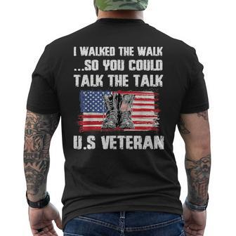 I Walked The Walk So You Could Talk The Talk US Veteran Men's T-shirt Back Print | Mazezy