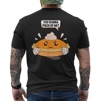 You Wanna Piece Of Me Pumpkin Pie Lover Thanksgiving Men's T-shirt Back Print - Seseable