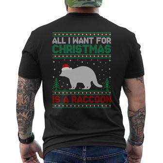 All I Want For Xmas Is A Raccoon Ugly Christmas Sweater Men's T-shirt Back Print | Mazezy