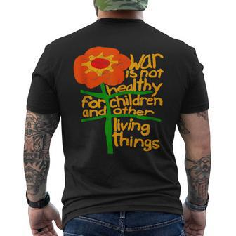 War Is Not Healthy For Children And Other Living Things Men's T-shirt Back Print | Mazezy