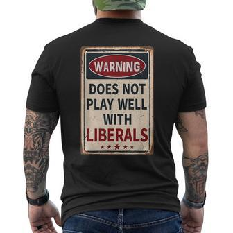 Warning Does Not Play Well With Liberals Conservative Men's T-shirt Back Print - Seseable