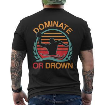 Water Polo Dominate Or Drown Waterpolo Player Men's T-shirt Back Print | Mazezy