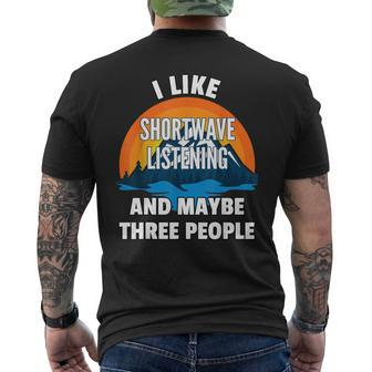 I Like Shortwave Listening And Maybe Three People Men's T-shirt Back Print | Mazezy