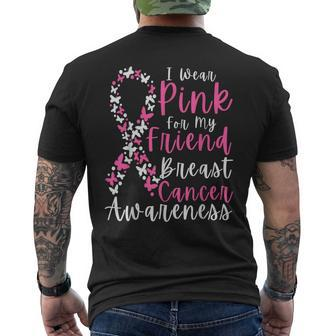 I Wear Pink For My Friend Breast Cancer Awareness Support Men's T-shirt Back Print - Seseable