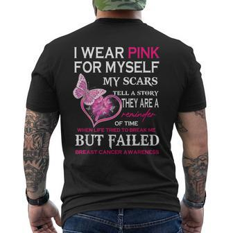 I Wear Pink For Myself My Scars But Failed Breast Cancer Men's T-shirt Back Print - Seseable
