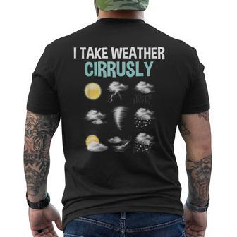 I Take Weather Cirrusly Cirrus Clouds Forecast Meteorology Men's T-shirt Back Print - Monsterry CA