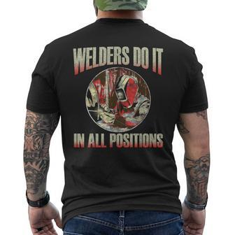 Welder Gear Welders Do It In All Positions Welding Men's T-shirt Back Print | Mazezy