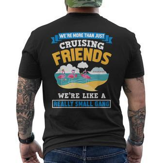 Were Are More Than Just Cruising Friends Like Small Gang Mens Back Print T-shirt - Thegiftio UK