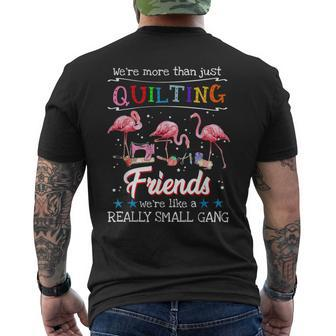 Were More Than Just Quilting Friend Mens Back Print T-shirt - Thegiftio UK