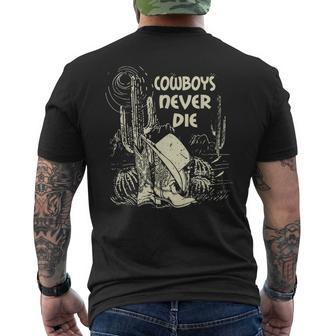 Western Cowboys Never Die Rodeo Desert Howdys Cowgirl Boots Rodeo Funny Gifts Mens Back Print T-shirt | Mazezy