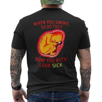 When You Smoke So Do They Now You Both Look Sick Mens Back Print T-shirt | Mazezy