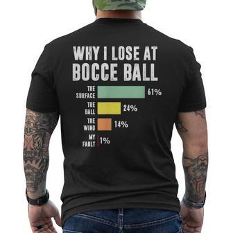 Why I Lose At Bocce Ball - Funny Bocce Player Mens Back Print T-shirt - Thegiftio UK