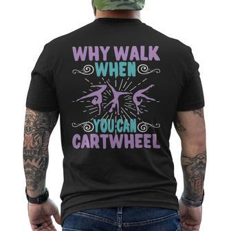 Why Walk When You Can Cartwheel Gymnastics Gymnast Mens Back Print T-shirt - Monsterry