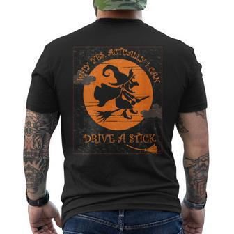 Why Yes Actually I Can Drive A Stick Halloween Witch Costume Men's T-shirt Back Print - Monsterry AU