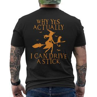 Why Yes Actually I Can Drive A Stick Halloween Witches Men's T-shirt Back Print