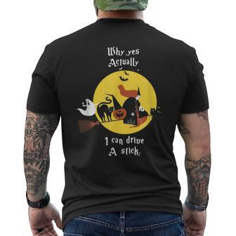 Why Yes Actually I Can Drive A Stick Funny Witch And Cat Mens Back Print T-shirt | Mazezy