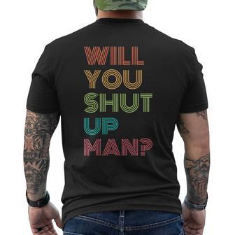 Will You Shut Up Man 2020 President Debate Quote Men's T-shirt Back Print | Mazezy