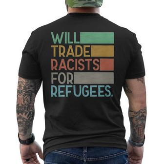 Will Trade Racists For Refugees - Will Trade Racists For Refugees Mens Back Print T-shirt - Monsterry AU