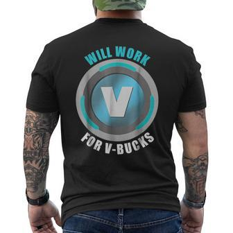 Will Work For Vbucks Funny Gaming V Bucks Mens Back Print T-shirt | Mazezy