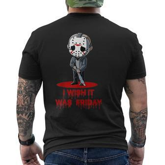 I Wish It Was Friday Lazy Diy Halloween Costume Horror Movie Halloween Costume Men's T-shirt Back Print | Mazezy