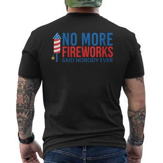 Womens No More Fireworks Funny Patriotic Usa July 4Th American Flag Mens Back Print T-shirt | Mazezy CA