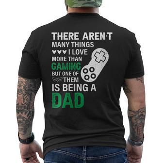 Womens There Arent Many Things I Love More Than Gaming Dad Gift Mens Back Print T-shirt - Thegiftio