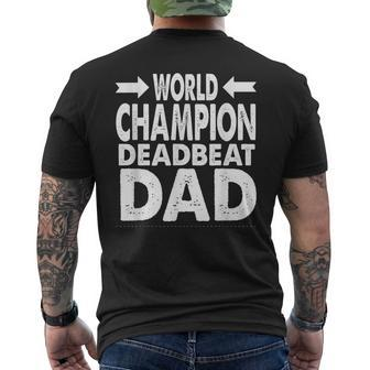 World Champion Deadbeat Dad Single Fathers Day Men's Back Print T-shirt | Mazezy