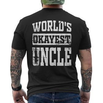 Worlds Okayest Dad Best Uncle Ever Funny Uncle Gift Mens Back Print T-shirt | Mazezy