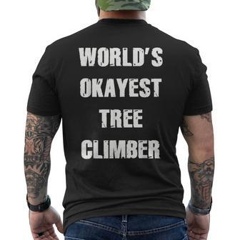 Worlds Okayest Tree Climber Arborist Apparel Mens Back Print T-shirt | Mazezy
