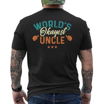 Worlds Okayest Uncle - Best Uncle Birthday Gifts Mens Back Print T-shirt | Mazezy