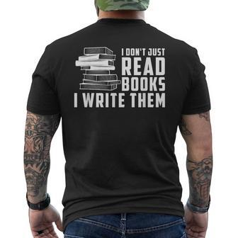 Writer Author I Don't Just Read Books I Write Them Men's T-shirt Back Print | Mazezy
